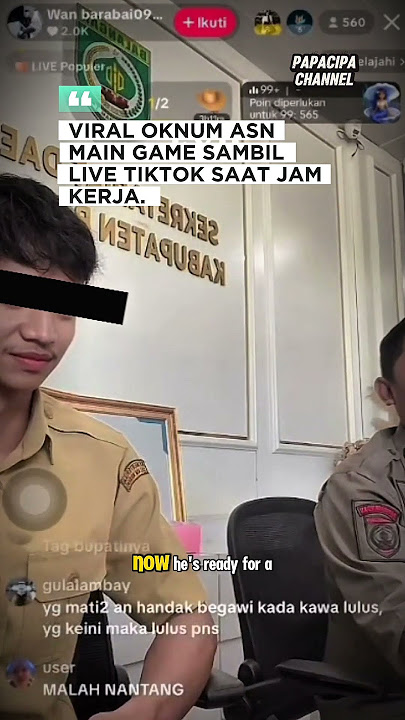 VIRAL OKNUM ASN MAIN GAME SAMBIL LIVE TIKTOK SAAT JAM KERJA #asn #pns #viral #kalimantan