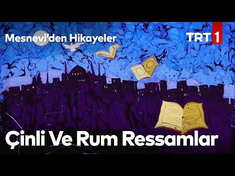 Çinli ve Rum Ressam | Mesnevi'den Hikayeler 8. Bölüm