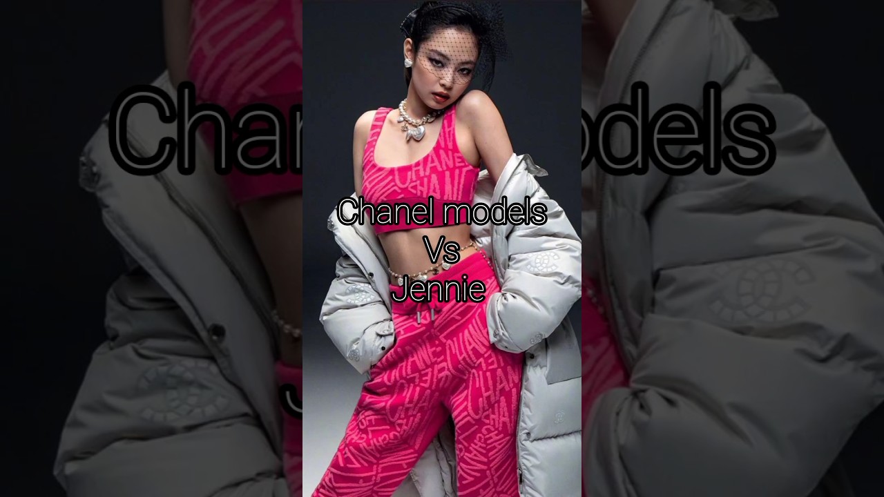Chanel models vs Jennie👗 