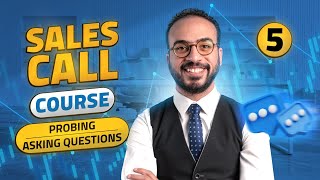 Module 5 - Probing & Asking Questions | Sales Call Course for Medical Reps | Sales Skills Course