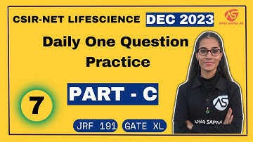 Part - C PYQs Practice || CSIR-NET DEC 2023 #apnasapnajrf
