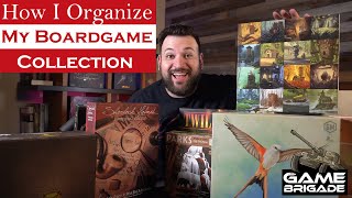 🔴 How I ORGANIZE MY BOARDGAME COLLECTION - Game Brigade Talks