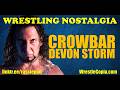 Wrestling Nostalgia EP318 | "Crowbar" Devon Storm