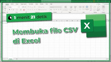 EXCEL - CARA MEMBUKA FILE CSV DI EXCEL