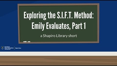 Exploring the SIFT Method: Emily Evaluates, Part 1