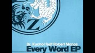 Dr. Kucho! ft Robert Manos - Every Word (DJ Kone & Marc Palacios Remix)