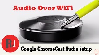 Google's New Chromecast Audio setup