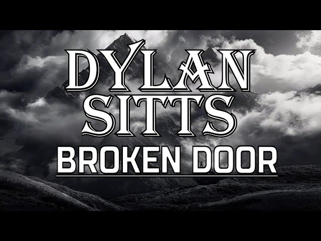 Dylan Sitts - Broken Door class=