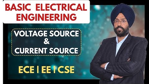 Voltage and current source | DC Circuits| Basic Electrical Engineering