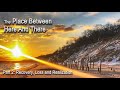 The Place Between Here and There - Part 2