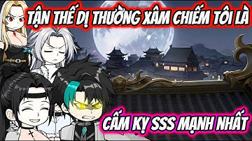 Tận Thế Dị Thường Xâm Chiếm Tôi Là Cấm Kỵ SSS Mạnh Nhất | HH VietSub