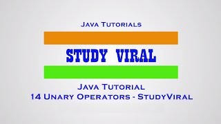 Java Tutorials 14 - Unary Operators in Java - StudyViral Profile