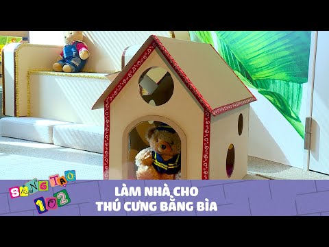 Video Tự làm nhà cho THÚ CƯNG bằng bìa | Dạy thủ công sáng... - youtube