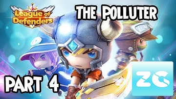 League of Defenders (Android / IOS) Walkthrough - Part 4 The Polluter - Gameplay HD