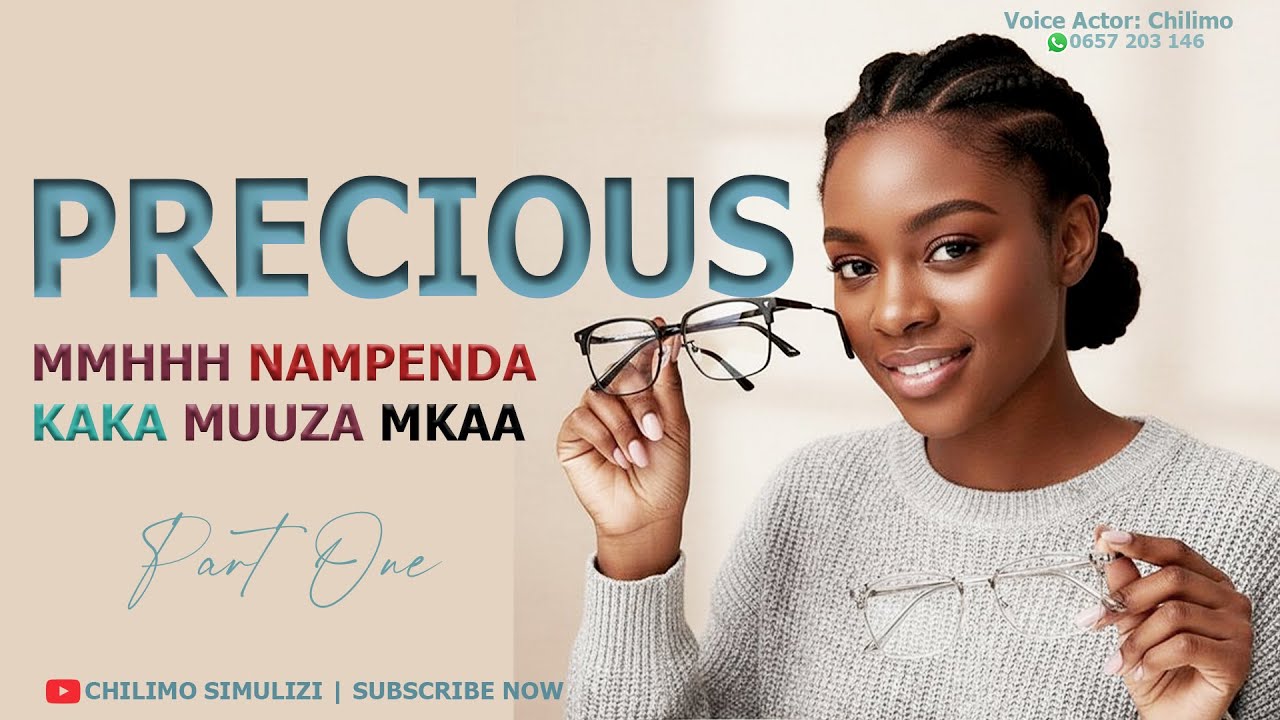 PRECIOUS [ MMHHH NAMPENDA KAKA MUUZA MKAA ] SIMULIZI FUPI | PART 01
