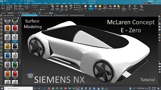 Siemens NX - McLaren Concept E Zero Car Surface Modeling