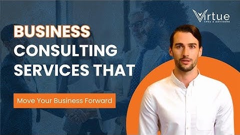 Business Consulting Services to Accelerate Growth & Maximize Efficiency | Virtue CPAs
