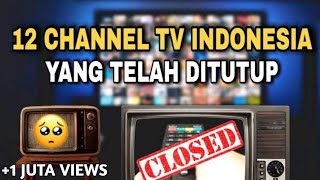 Pernah berjaya namun kini tak terlihat. 12 Channel TV Indonesia yang telah tutup