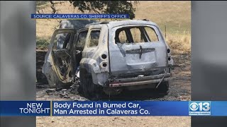 Body Found In Burned Car, Man Arrested In Calaveras County