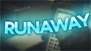 Runaway (CoD Edit)