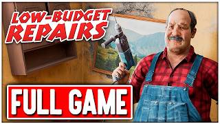LOW BUDGET REPAIRS FULL GAME Walkthrough No Commentary PC + Ending