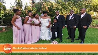 Themba Ntuli Goes Big And Ties The Knot