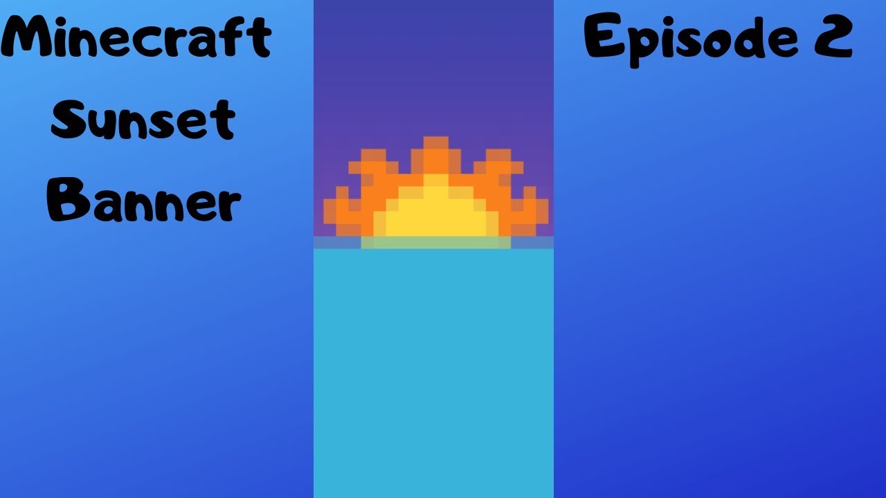 Minecraft Sunset Banner Youtube