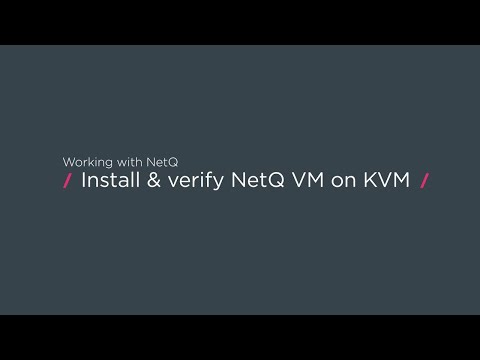 Working with NetQ: Install & verify NetQ VM on KVM