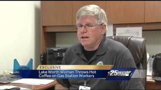 Lake Worth Woman Throws Hot Coffee On Gas Station Workers