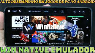 WinNative NOVO EMULADOR DE JOGOS DE PC PARA CELULAR - COMO CONFIGURAR E TESTE!