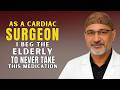 Cardiac Surgeon Warns: THIS Drug Is Damaging the Hearts of Older Adults (Doctor Explains)