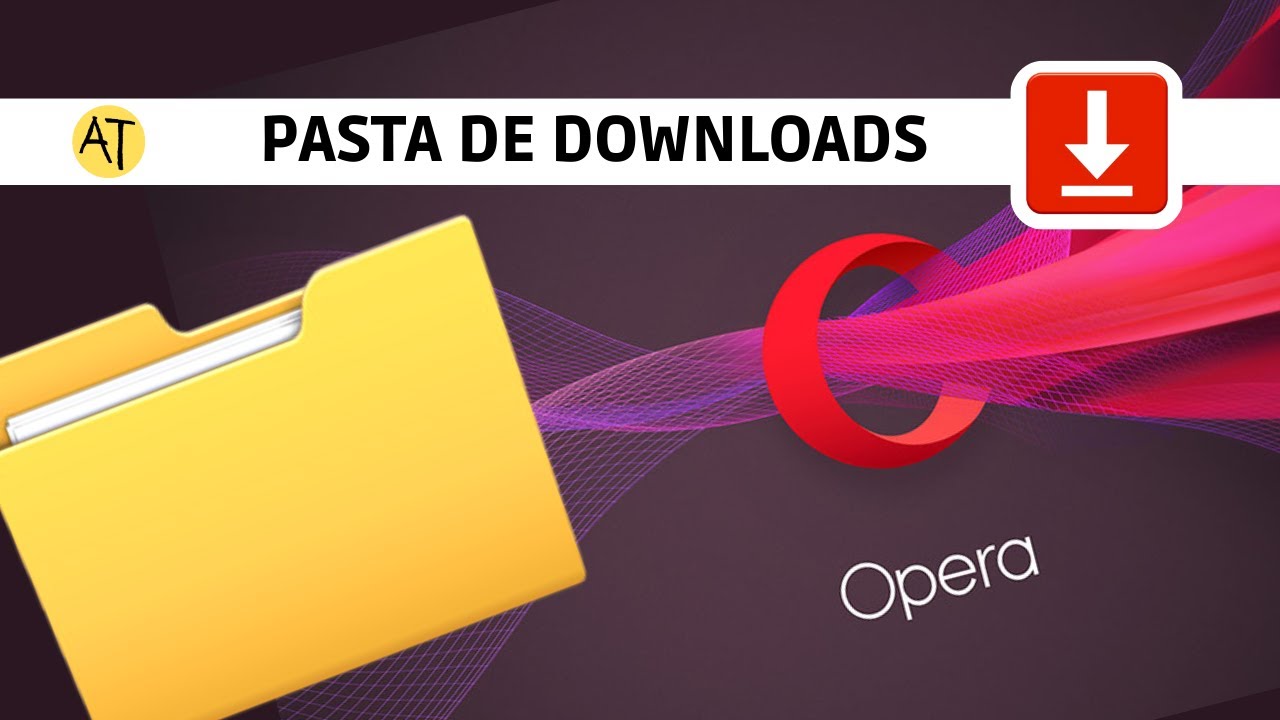 COMO ABRIR A PASTA DE DOWNLOADS DO NAVEGADOR OPERA COM E SEM ATALHO como-abrir-a-pasta-de-downloads-do-navegador-opera-com-e-sem-atalho