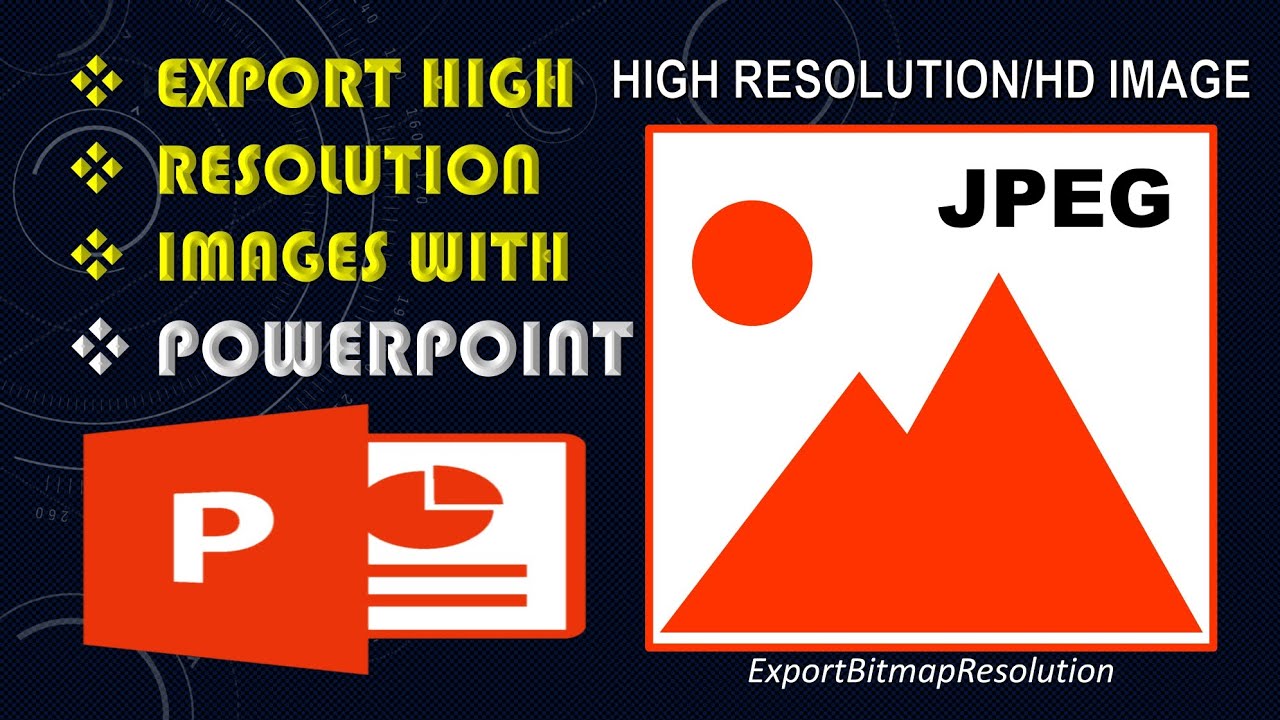 How To Export High Resolution Image From PowerPoint PowerPoint How To Export High Resolution Image From PowerPoint PowerPoint