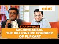 Billionaire sachin bansal  founder of flipkart  startup buzz