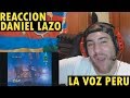 OJOS AZULES - DANIEL LAZO (LA VOZ PERÚ) (REACCIÓN)