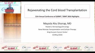 Rejuvenating the Cord Blood Transplantation — 15th Annual SSBMT Conference / EBMT 2026 Highlights