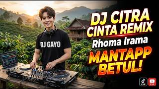 Dj Citra Cinta Remix Rhoma Irama Dj Gayo Remix