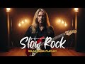 Peaceful Slow Rock Mix – Emotional Love Songs for a Quiet Night 💭