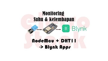 Monitoring Suhu dan Kelembapan | NodeMcu Blynk DHT11|