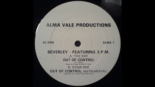 Beverley Feat. 3 P.m. - Out Of Control