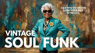 🔥 Soul Funk Immersion | Ultimate 70s Deep Funk Grooves &amp; Raw Vintage Rhythms