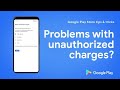 Google Play Store tips & tricks: Unauthorized Transactions