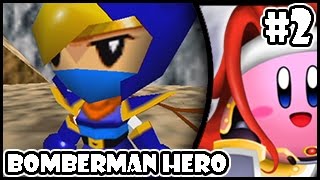Bomberman Hero Playthrough - Episode 2