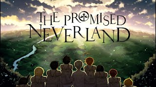 HQ The Promised Neverland - The Promised Neverland Main Theme 2