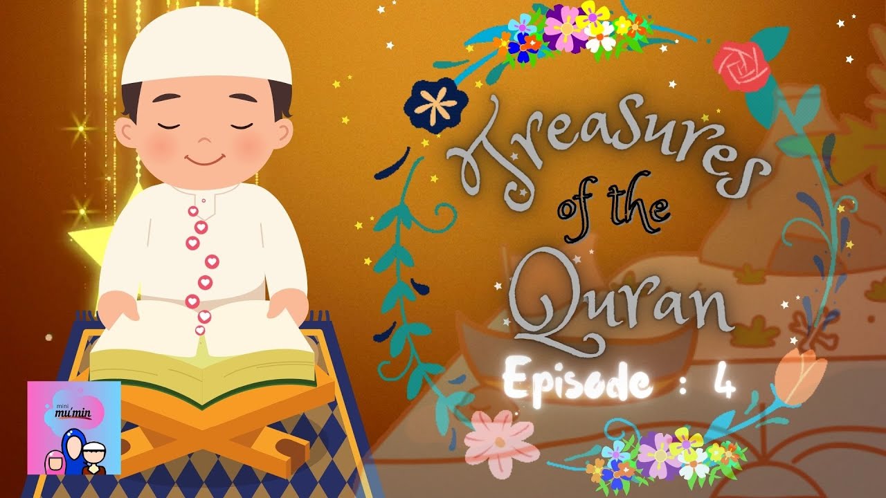 Treasures Of The Quran Episode 4 Surah Hud 114 Mini Mu min YouTube treasures-of-the-quran-episode-4-surah-hud-114-mini-mu-min-youtube