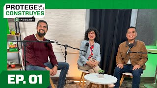 PROTEGE LO QUE CONSTRUYES | EP.1 FT EL CHICO DE LAS NOTICIAS Y DANIEL BONIFAZ