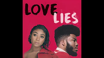 Love Lies (clean) - Khalid & Normani