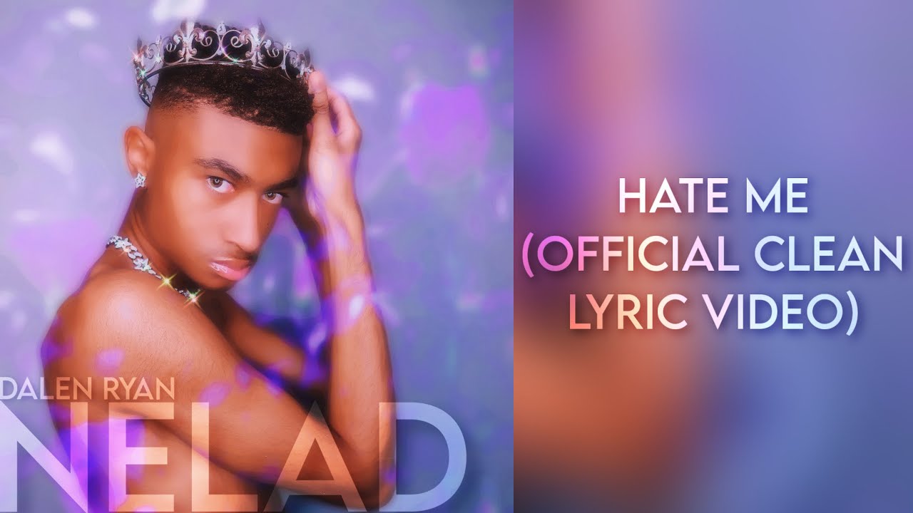 Dalen Ryan - Hate Me | (Official Clean Lyric Video)