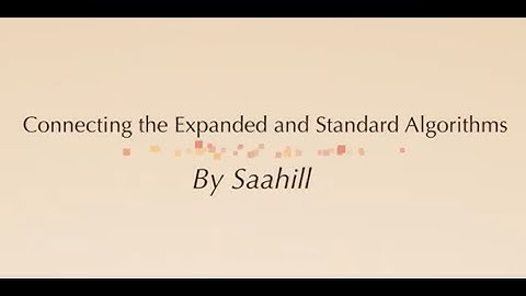 06-02 Connecting the Expanded and Standard Algorithms | 4th Grade | SS Multimedia