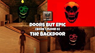 [Roblox] Doors But Epic (The Backdoor) Book 1 floor 0 | Gameplay